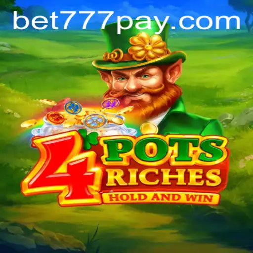 Unveiling the Excitement of 4potsriches Featuring the Keyword bet777
